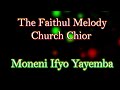 The Faithful Melody Church Choir Moneni Ifyo Yayemba Amakasa Yaba Abatwala Imbila Nshuma