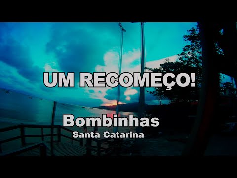 RECOMEÇANDO DO ZERO! Minha Nova Fase em Bombinhas – Santa Catarina