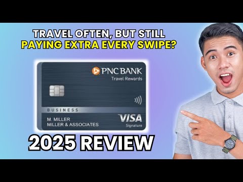 PNC Travel Rewards Business Card Review 2025 | Worth It or Leave It?