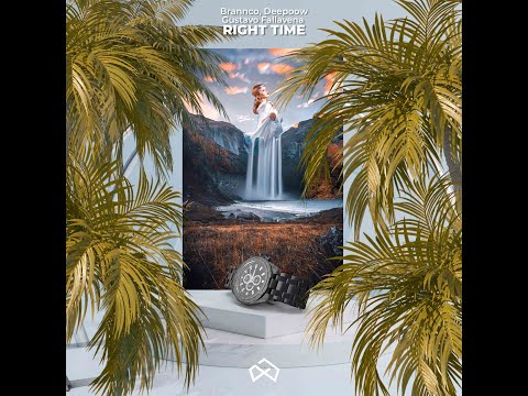 Brannco, Deepoow, Gustavo Fallavena - Right Time