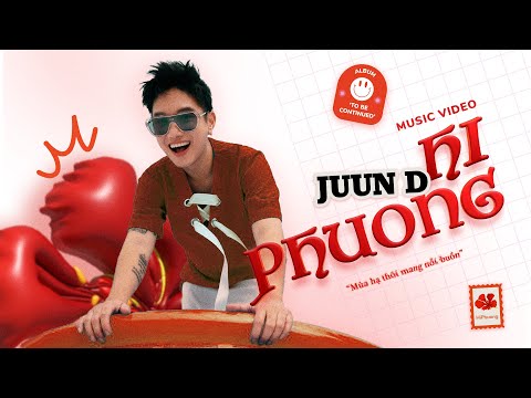 Hi Phuong | OST Hi Phượng - JUUN D