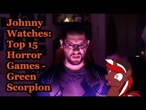 Johnny Watches: Top 15 Horror Games - Green Scorpion (Blind Commentary)