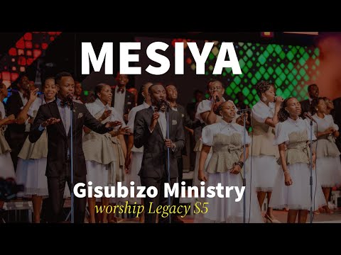 Mesiya || Gisubizo Ministries || Worship Legacy S5