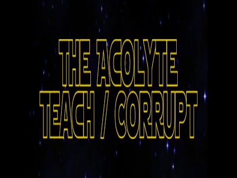 Star Wars Re-Watch Podcast The Acolyte S1 E6 Teach / Corrupt