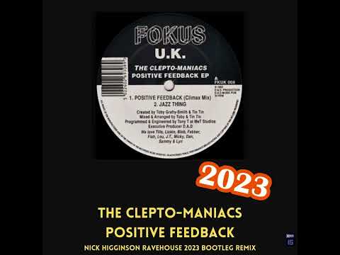 The Cleptomaniacs - Positive Feedback - Nick Higginson Ravehouse 2023 Bootleg Remix #rave #ravehouse