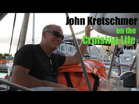 John Kretschmer on the Cruising Life (Part 1) : S1 11