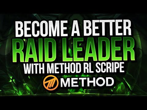 Become a Better Raid Leader Guide with Method RL Scripe