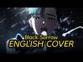 ALIEN STAGE Black Sorrow English Cover Feat Morklmao