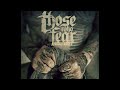 Those Who Fear Unholy Anger Full Album