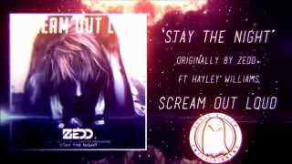 Scream Out Loud - Stay The Night (Zedd) "Punk Goes Pop Style Cover"