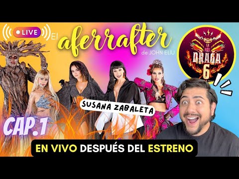 LA MÁS DRAGA 6 Aferrafter! el gran chisme de lo que se vivió y el 1 capítulo