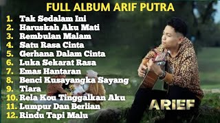 Download lagu FULL ALBUM ARIF 2025 | TAK SEDALAM INI | HARUSKAH AKU MATI | REMBULAN MALAM mp3