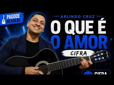 O Que É O Amor - Arlindo Cruz