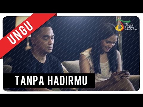 UNGU - Tanpa Hadirmu | Official Music Video