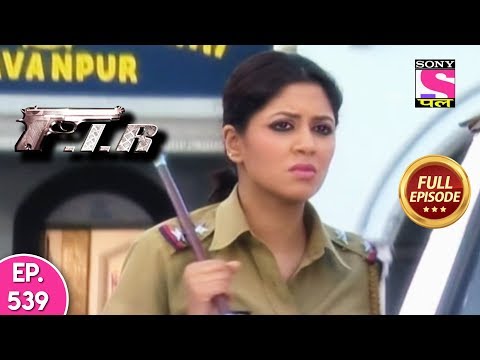F.I.R - Ep 539 - Full Episode - 11th July, 2019