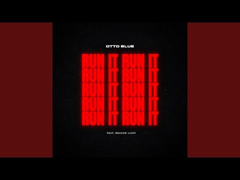 Run It (feat. Beacon Light)
