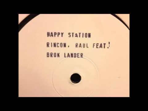 Raul Rincon feat. Brok Lander - Happy Station