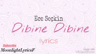 Ece Seçkin - Dibine Dibine (lyrics)