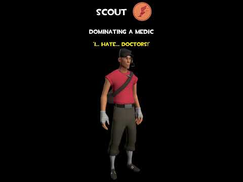 Scout | Dominating A Medic | Scout Voice Lines