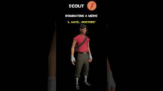 Scout | Dominating A Medic | Scout Voice Lines