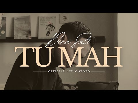 Dira Sati - Tu Mah (Official Lyric Video)