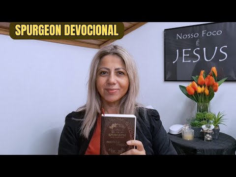 CHARLES SPURGEON  -  Devocional da noite 07/02