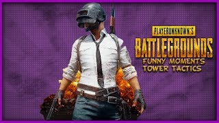 PUBG Funny Moments: Tower Tactics