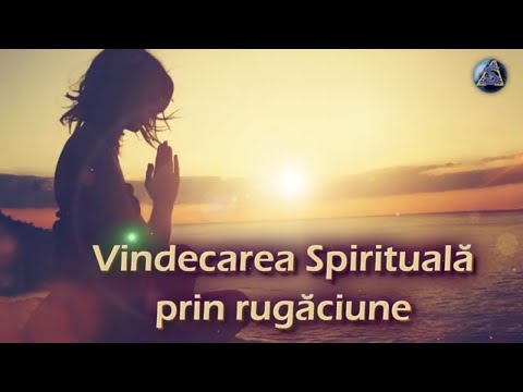 Vindecarea Spirituala prin rugaciune , Calea Spre Mantuire, Trinitas Tv