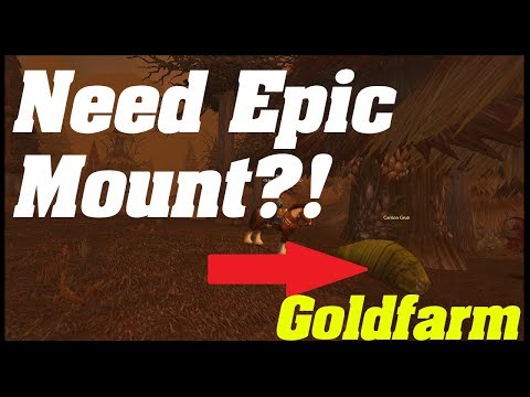 CLASSIC: Goldfarm For EPIC MOUNT!