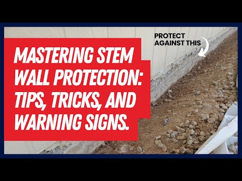Mastering concrete stem wall protection: Tips tricks and warning signs.