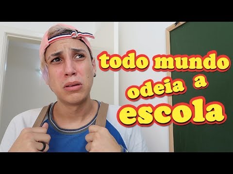 TODO MUNDO ODEIA A ESCOLA