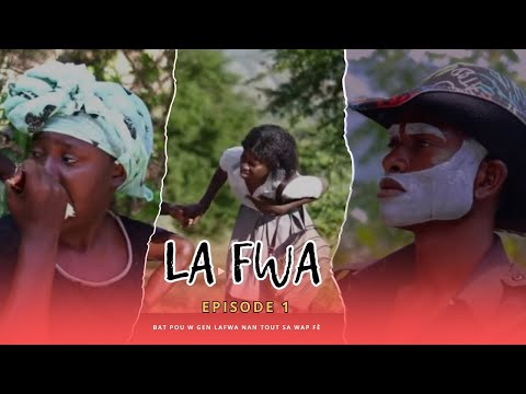 LA FWA : Feyton Epizòd: No1( Bat pou w gen lafwa nan tout sa wap fè🙏.)