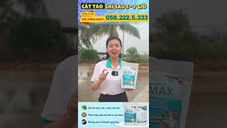 Men Vi Sinh Max Clean - Xử lý nước nuôi thuỷ sản, cắt tảo xanh, xử lý mùn bã hữu cơ đáy ao