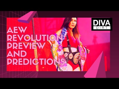 AEW Revolution; Preview and Predictions