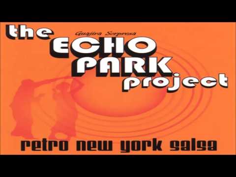 Guajira Sorpresa - The Echo Park Project