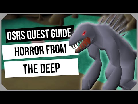 OSRS: Horror from the Deep Quest Guide - Ironman Friendly - Old School RuneScape