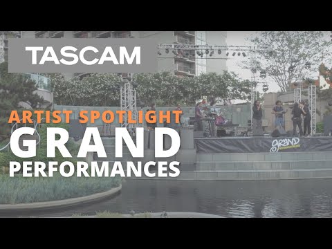 TASCAM Artist Spotlight: Grand Performances