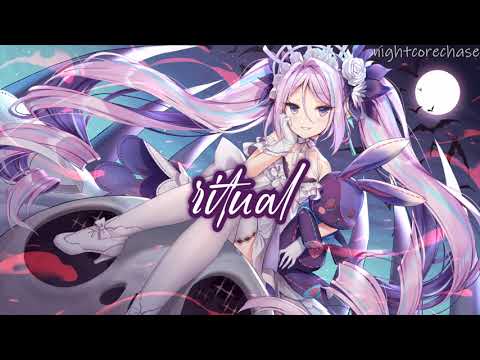 Nightcore - Ritual (Lyrics)