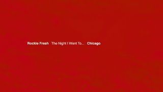 Rockie Fresh - Never Do