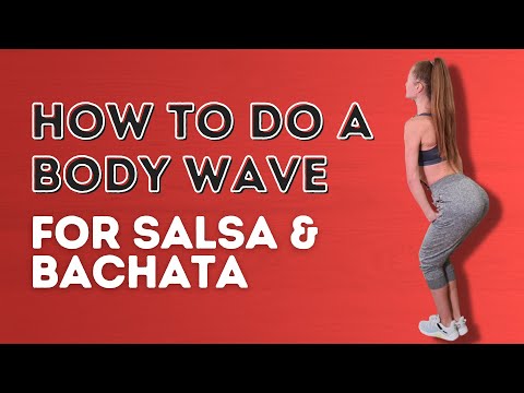 Body Wave & Reverse Body Wave Variation For Salsa and Bachata - Dance With Rasa