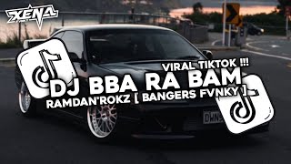 Download lagu DJ RAMDAN'ROKZ - BBA RA BAM [ BANGERS FVNKY ] 2017 | YANG LAGI VIRAL DI TIKTOK!!!  mp3