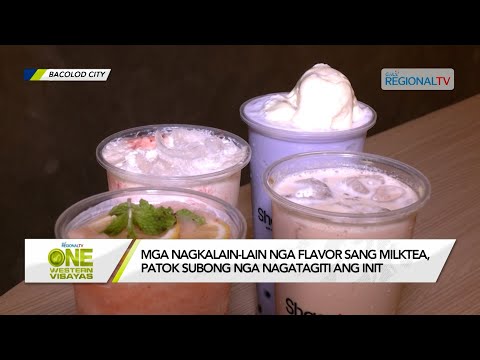 One Western Visayas: Mga nagkalain-lain nga flavor sang milktea patok subong nga nagatagiti ang init