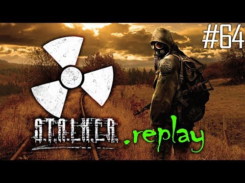 S.T.A.L.K.E.R. replay #64 - The Brain Sorcher - Red Forest/The Radar (OGSE Shadow of Chernobyl)