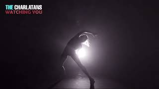 The Charlatans - Watching You
