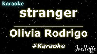 Olivia Rodrigo - stranger (Karaoke)