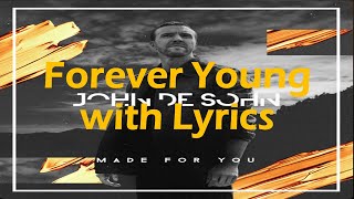 Forever Young with Lyrics - John De Sohn, LIAMOO