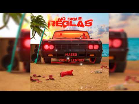 Maeso, Zion Y Lennox - No Sigue Reglas