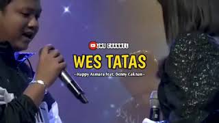 Download lagu Story Wa Kekinian Terbaru 2020 Bikin Baper - Wes Tatas - Denny Caknan feat happy asmara mp3