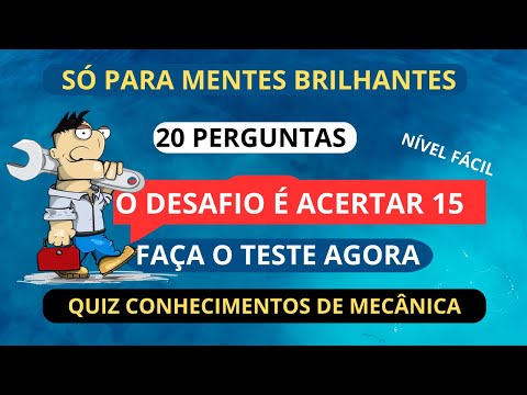 Quiz - 20 perguntas sobre mecânica