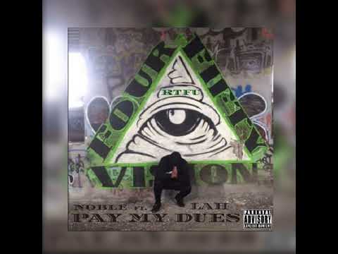 Noble X LAH - Pay My Dues(official audio)